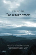 Wim Kayzer, De Waarnemer, Balans, 656 blz., 19,95 euro.
