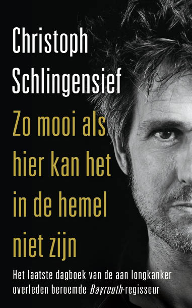 Christoph Schlingensief, Zo mooi als hier kan het in de hemel niet zijn, Uitgeverij Maarten Muntinga, 224 blz., 17,95 euro