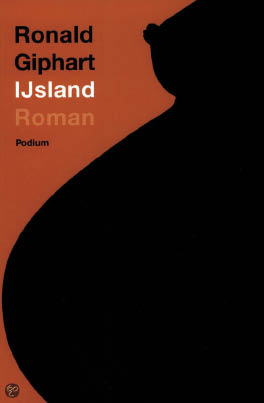 Ronald Giphart, IJsland, Uitgeverij Podium, 221 blz., 17,50 euro.